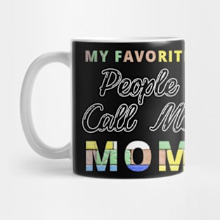 Best Mom-Best Mother-Groovy-My Favorite People Call Me Mom-mothers day-woman Mug